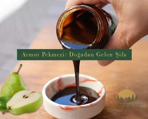 Armut Pekmezi: Doğadan Gelen Şifa